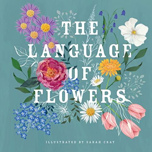 The Language of Flowers, by Sarah Cray